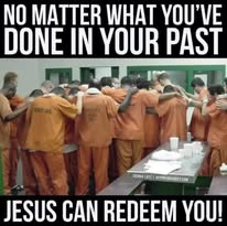 No matter what you have done in your past, Jesus can redeem you
