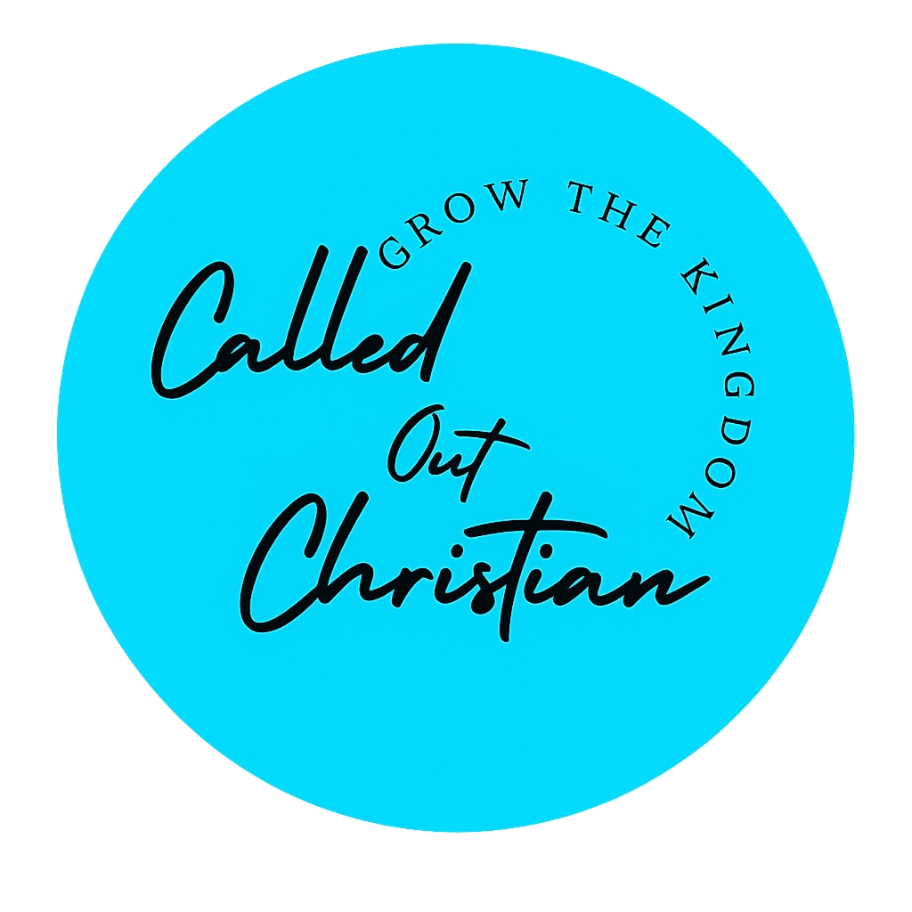 Called Out Christian — Grow the Kingdom